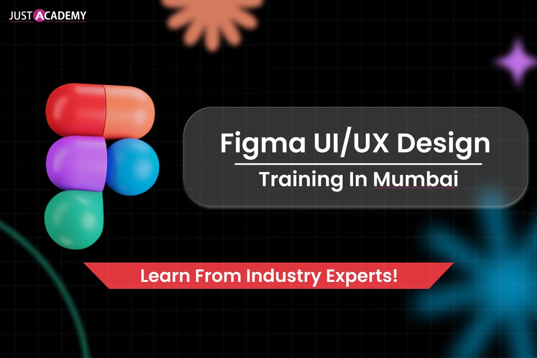 Job Oriented Figma UI UX Training in Mumbai by JustAcademy
