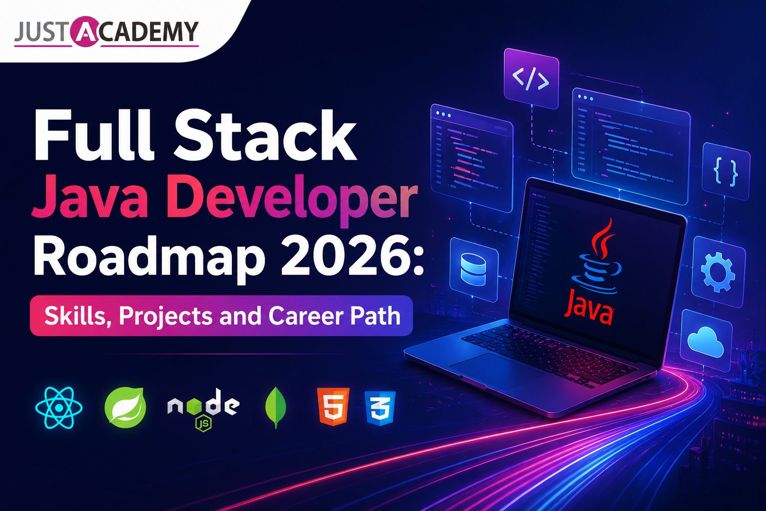 Java full stack developer roadmap 2026 showing skills and career path