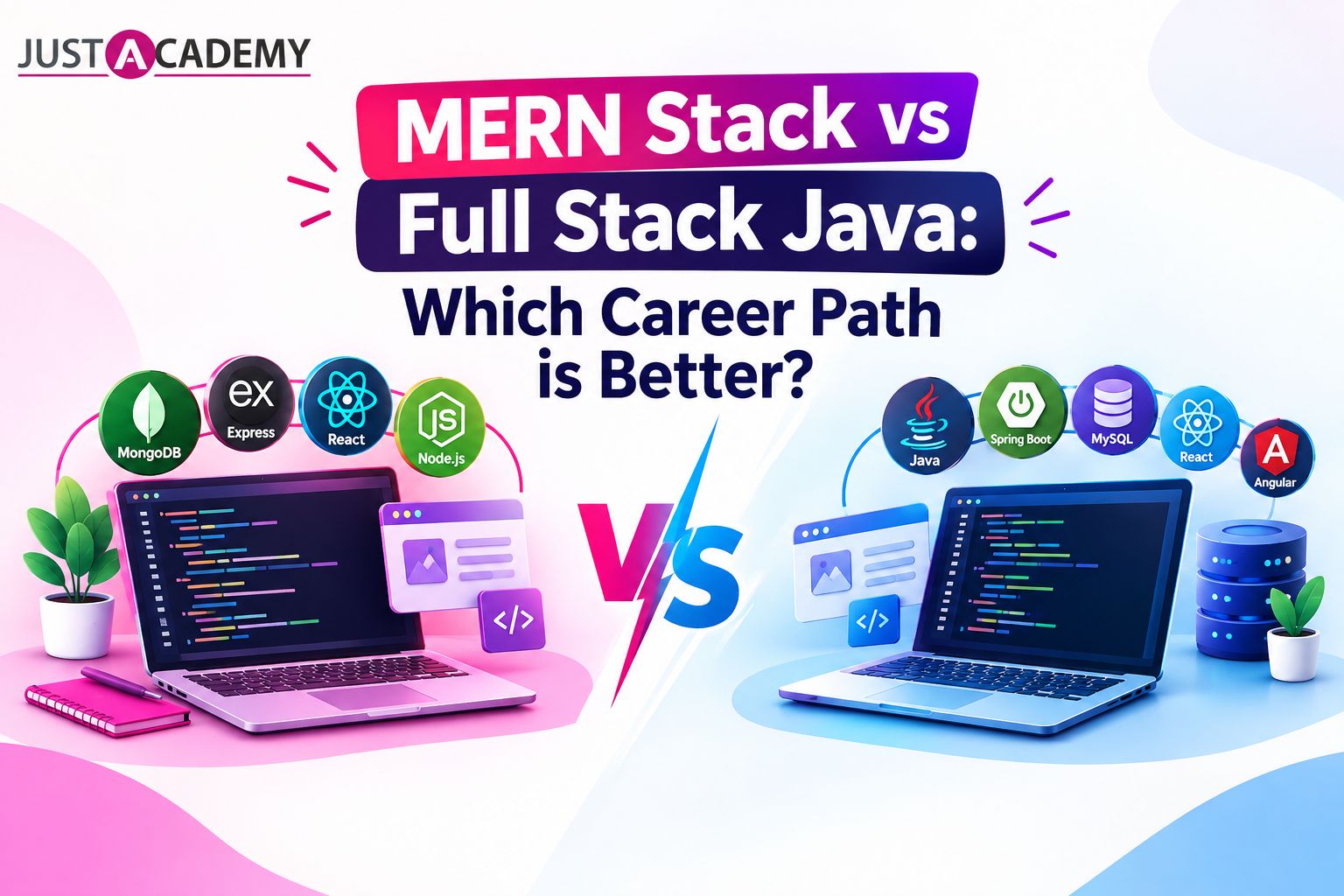 MERN stack vs full stack Java developer comparing career paths in 2026