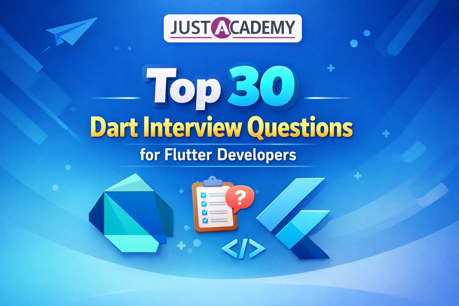 Top 30 Dart interview questions for Flutter developers