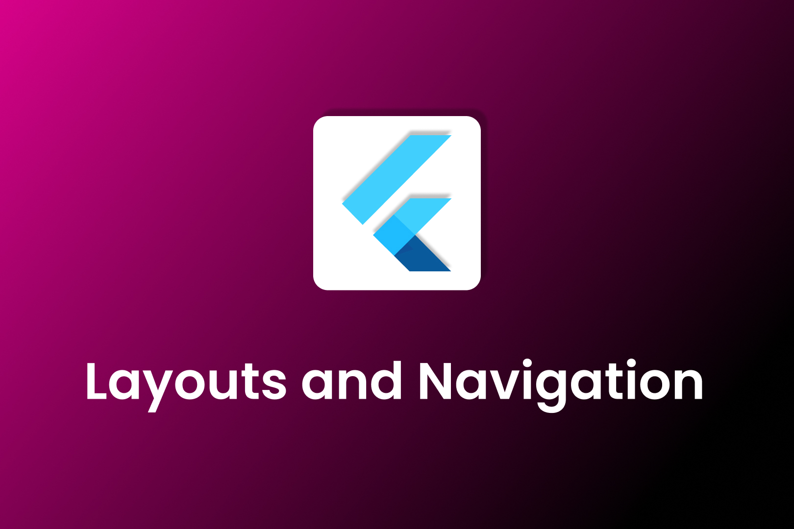 Flutter layouts and navigation with practical training and placement guarantee